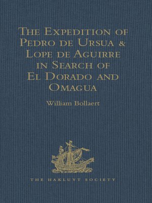 cover image of The Expedition of Pedro de Ursua & Lope de Aguirre in Search of El Dorado and Omagua in 1560-1